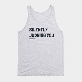 silently judging you Tank Top